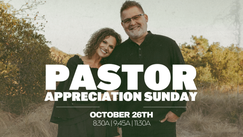 Pastor Appreciation Sunday - October 26th