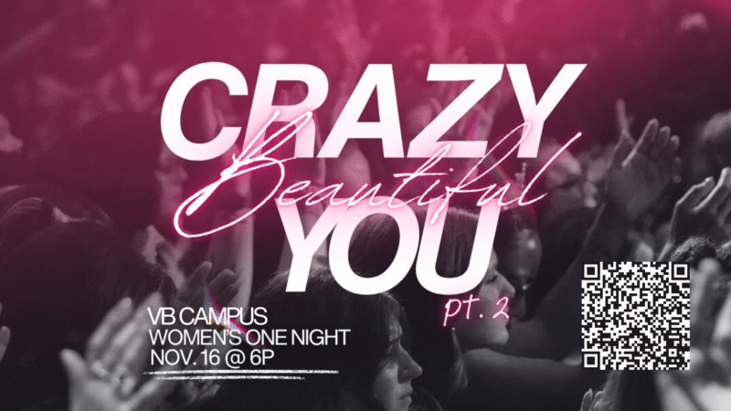 Crazy Beautiful You - Women's One Night November 16 @ 6P VB Campus